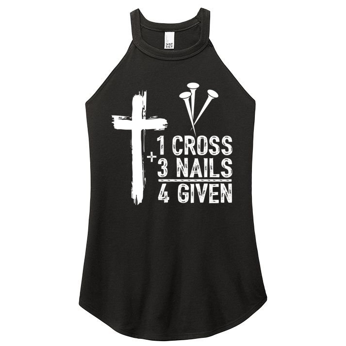 1 Cross 3 Nails Forgiven Jesus Christian Easter Women's Perfect Tri Rocker Tank