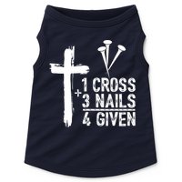 1 Cross 3 Nails Forgiven Jesus Christian Easter Doggie Tank