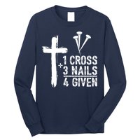 1 Cross 3 Nails Forgiven Jesus Christian Easter Long Sleeve Shirt