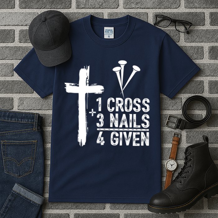 1 Cross 3 Nails Forgiven Jesus Christian Easter Tall T-Shirt