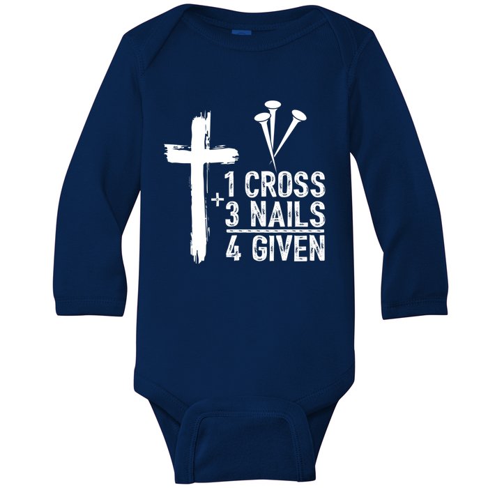 1 Cross 3 Nails Forgiven Jesus Christian Easter Baby Long Sleeve Bodysuit