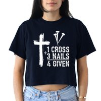 1 Cross 3 Nails Forgiven Jesus Christian Easter Crop Top