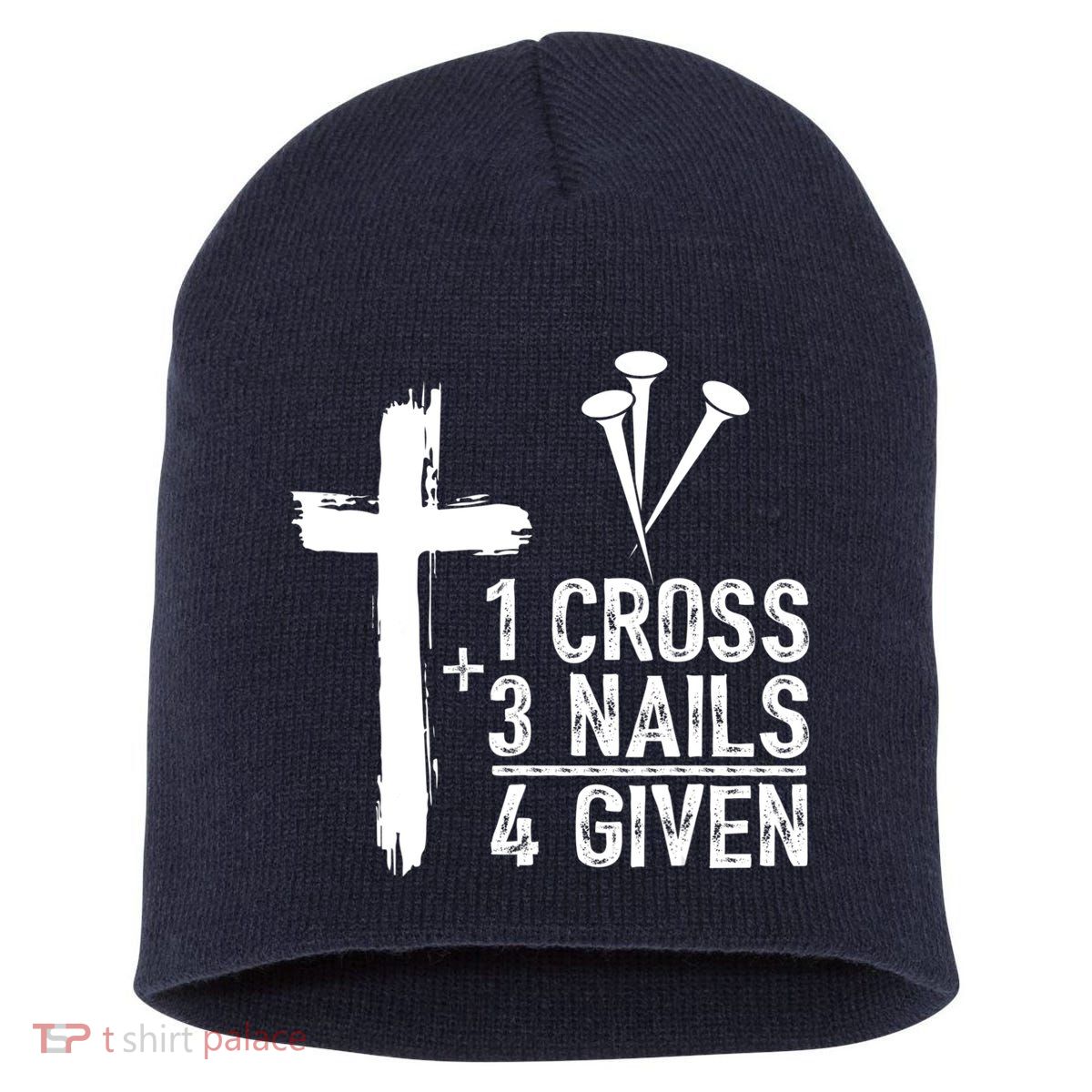 1 Cross 3 Nails Forgiven Jesus Christian Easter Short Acrylic Beanie