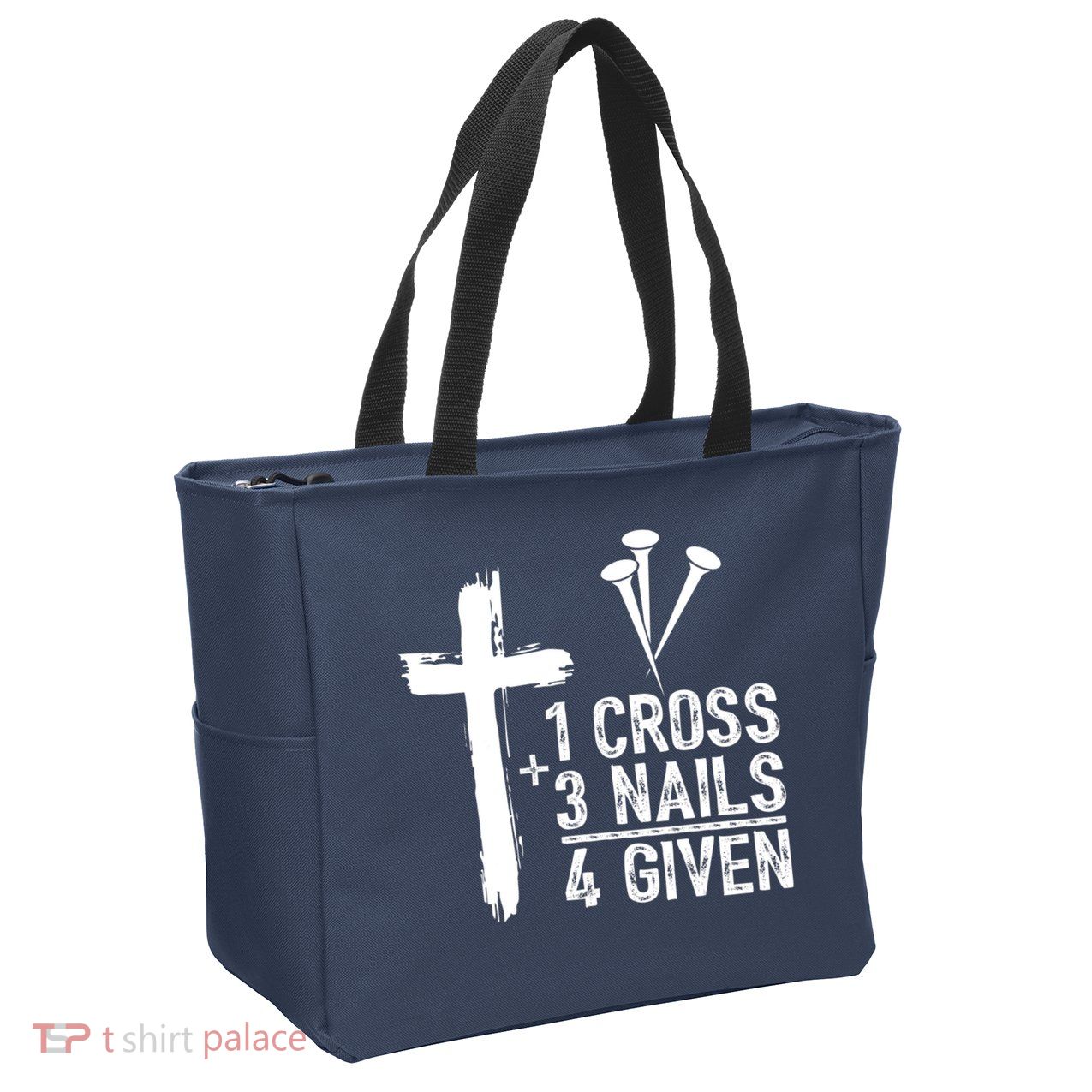 1 Cross 3 Nails Forgiven Jesus Christian Easter Zip Tote Bag