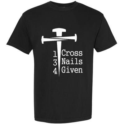 1 Cross 3 Nails 4 Given Garment-Dyed Heavyweight T-Shirt