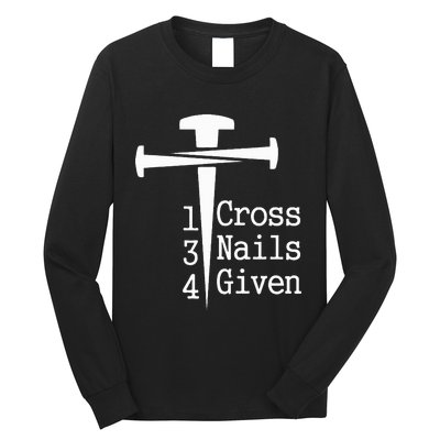 1 Cross 3 Nails 4 Given Long Sleeve Shirt