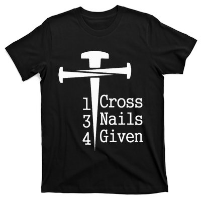 1 Cross 3 Nails 4 Given T-Shirt