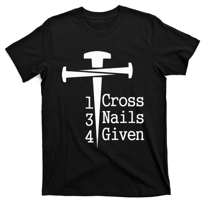 1 Cross 3 Nails 4 Given T-Shirt