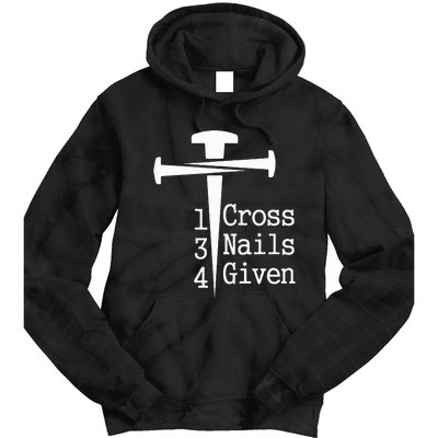 1 Cross 3 Nails 4 Given Tie Dye Hoodie