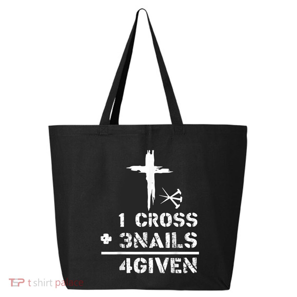 1 Cross 3 Nails Forgiven Christian Easter Day Gift 25L Jumbo Tote