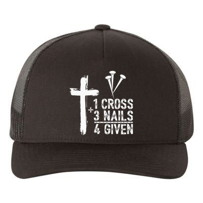 1 Cross 3 Nails Forgiven Christian Gift for Easter Yupoong Adult 5-Panel Trucker Hat