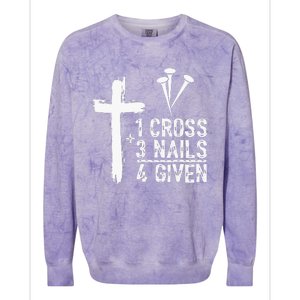 1 Cross 3 Nails 4 Given Happy Easter Day Jesus Colorblast Crewneck Sweatshirt