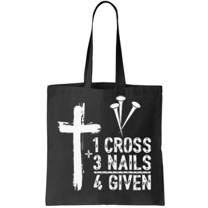 1 Cross 3 Nails 4 Given Happy Easter Day Jesus Tote Bag