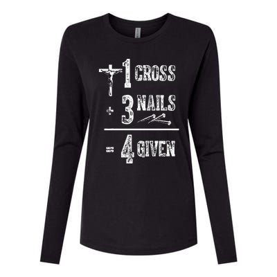 1 Cross + 3 Nails = 4 Given Forgiven Christian Jesus Christ Womens Cotton Relaxed Long Sleeve T-Shirt