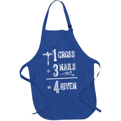 1 Cross + 3 Nails = 4 Given Forgiven Christian Jesus Christ Full-Length Apron With Pockets