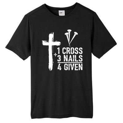 1 Cross 3 Nails 4 Given Happy Easter Day Jesus Christian Tall Fusion ChromaSoft Performance T-Shirt