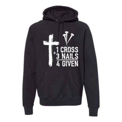 1 Cross 3 Nails 4 Given Happy Easter Day Jesus Christian Premium Hoodie