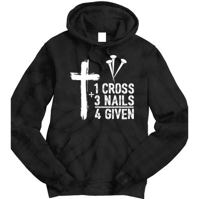 1 Cross 3 Nails 4 Given Happy Easter Day Jesus Christian Tie Dye Hoodie