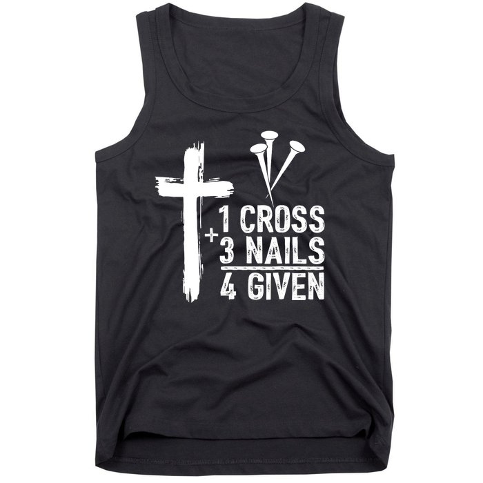 1 Cross 3 Nails 4 Given Happy Easter Day Jesus Christian Tank Top