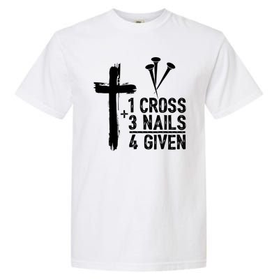 1 Cross 3 Nails 4 Given Happy Easter Day Jesus Christian Garment-Dyed Heavyweight T-Shirt