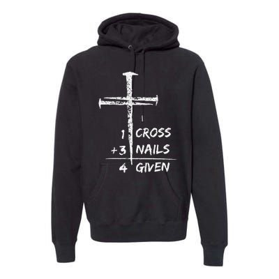 1 Cross 3 Nails Forgiven Christian Easter Premium Hoodie