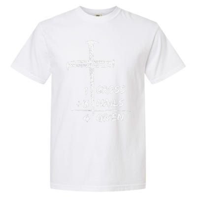 1 Cross 3 Nails Forgiven Christian Easter Garment-Dyed Heavyweight T-Shirt