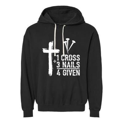 1 Cross 3 Nails Forgiven Christian Happy Easter Gift Garment-Dyed Fleece Hoodie