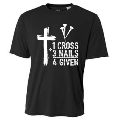 1 Cross 3 Nails Forgiven Christian Happy Easter Gift Cooling Performance Crew T-Shirt