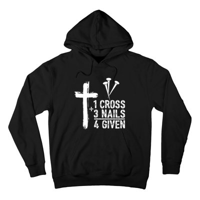 1 Cross 3 Nails Forgiven Christian Happy Easter Gift Hoodie