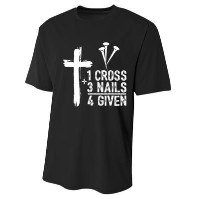 1 Cross 3 Nails Forgiven Christian Happy Easter Gift Performance Sprint T-Shirt