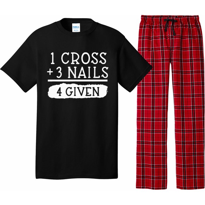 1 Cross 3 Nails 4 Given Faith Inspirational Pajama Set