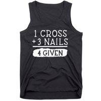 1 Cross 3 Nails 4 Given Faith Inspirational Tank Top