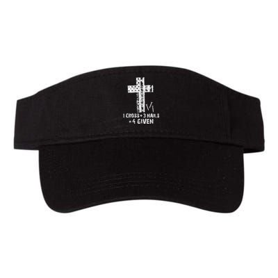 1 Cross 3 Nails Forgiven Christian Easter Gift Shirt  Valucap Bio-Washed Visor