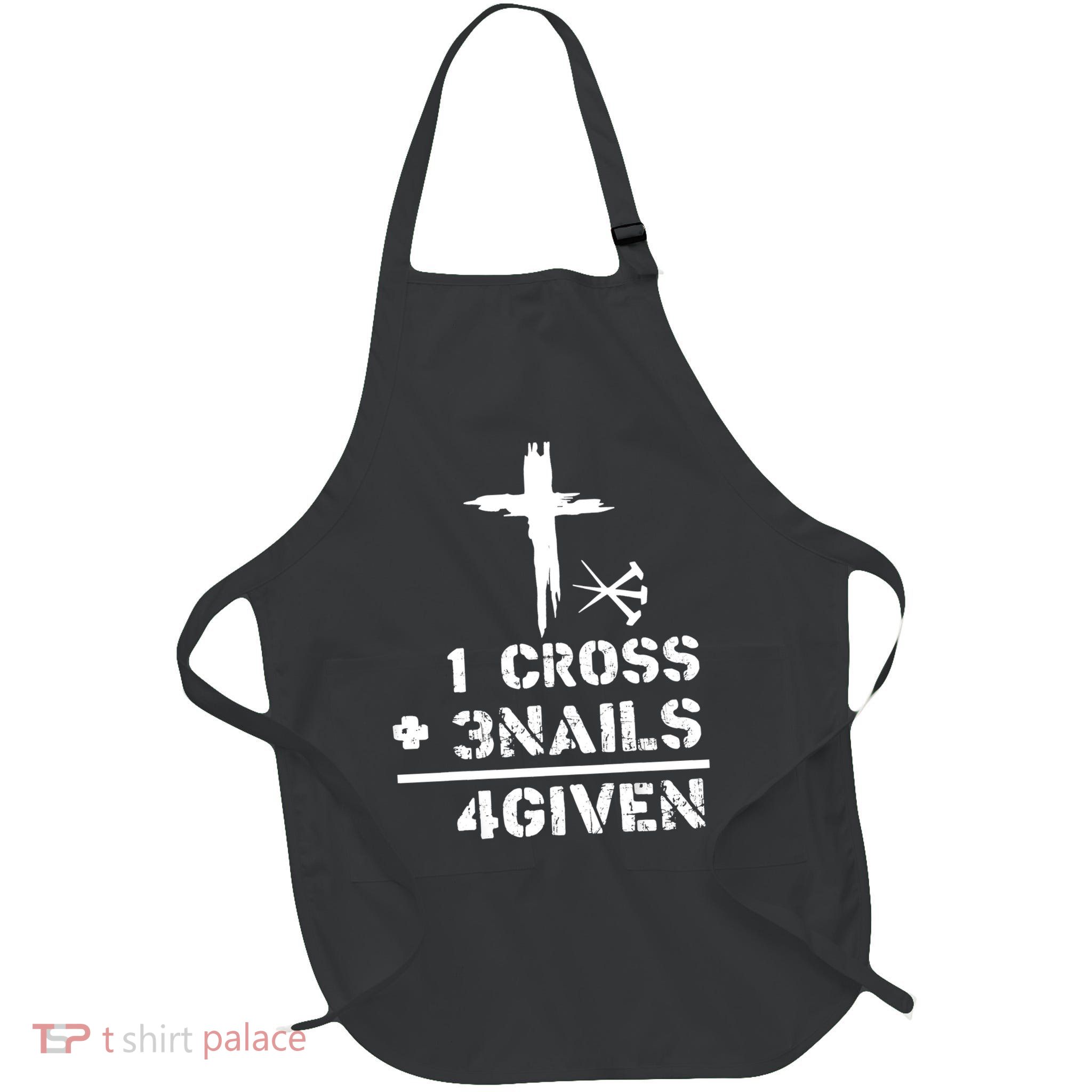 1 Cross 3 Nails Forgiven Christian Easter Day Gift Apron