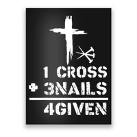 1 Cross 3 Nails Forgiven Christian Easter Day Gift Poster