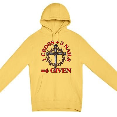 1 Cross 3 Nails 4 Giving Crucifixion Premium Pullover Hoodie