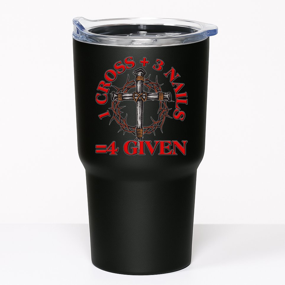 1 Cross 3 Nails 4 Giving Crucifixion Tumbler
