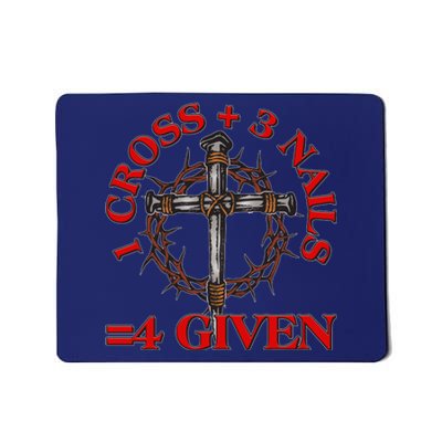 1 Cross 3 Nails 4 Giving Crucifixion Mousepad