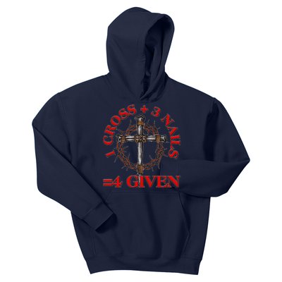 1 Cross 3 Nails 4 Giving Crucifixion Kids Hoodie