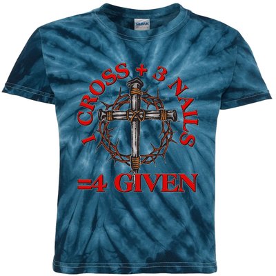 1 Cross 3 Nails 4 Giving Crucifixion Kids Tie-Dye T-Shirt