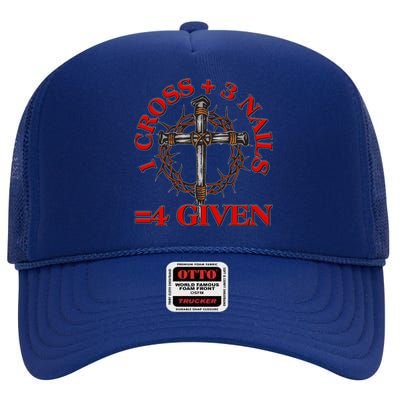 1 Cross 3 Nails 4 Giving Crucifixion High Crown Mesh Back Trucker Hat