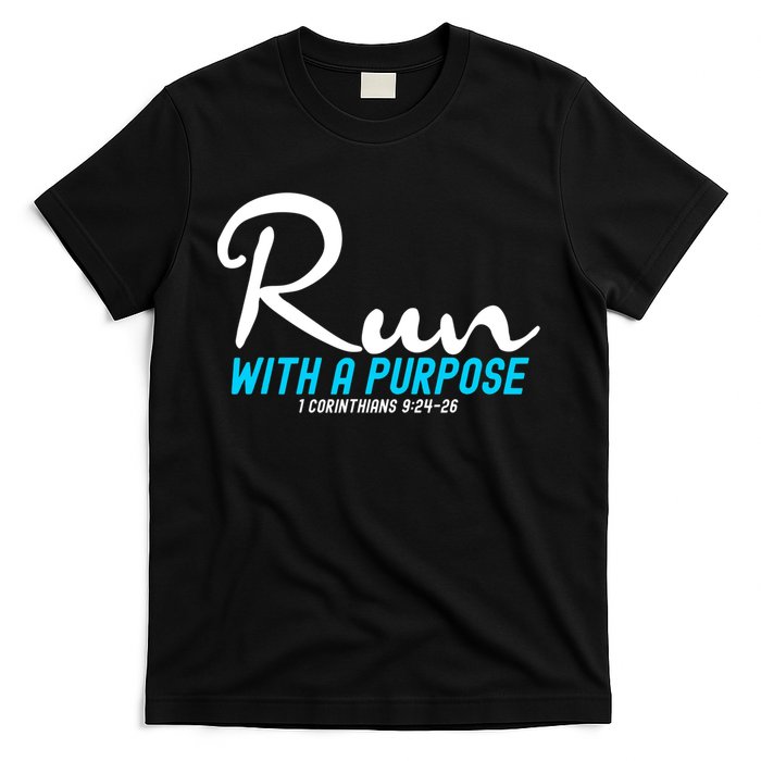 1 Corinthians 924 26 Run With A Purpose T-Shirt