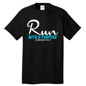 1 Corinthians 924 26 Run With A Purpose Tall T-Shirt