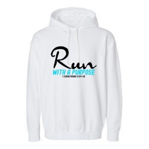 1 Corinthians 924 26 Run With A Purpose Garment-Dyed Fleece Hoodie