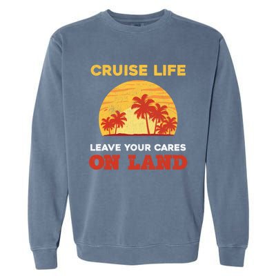 1St Cruise Design For Fist Time Cruisers Gift Garment-Dyed Sweatshirt