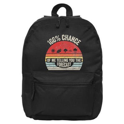 100 Chance Of Me Telling You The Forecast 16 in Basic Backpack