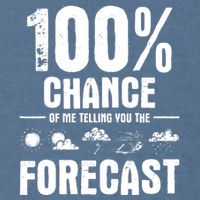 100% Chance Of Me Telling You The Forecast Meteorologist Garment-Dyed Sweatshirt