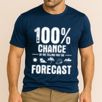 100% Chance Of Me Telling You The Forecast Meteorologist Performance Shirt