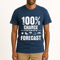 100% Chance Of Me Telling You The Forecast Meteorologist Tall T-Shirt