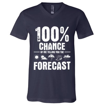 100% Chance Of Me Telling You The Forecast Meteorologist V-Neck T-Shirt